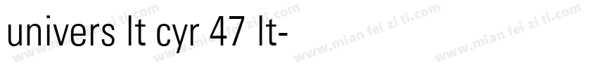 univers lt cyr 47 lt字体转换